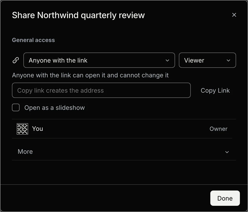 The sharing dialog: General access set to Anyone with the link with the role Viewer, Copy Link, the Open as a slideshow box, the owner's row and More.